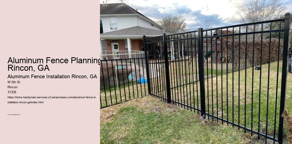 Aluminum Fence Planning Rincon, GA